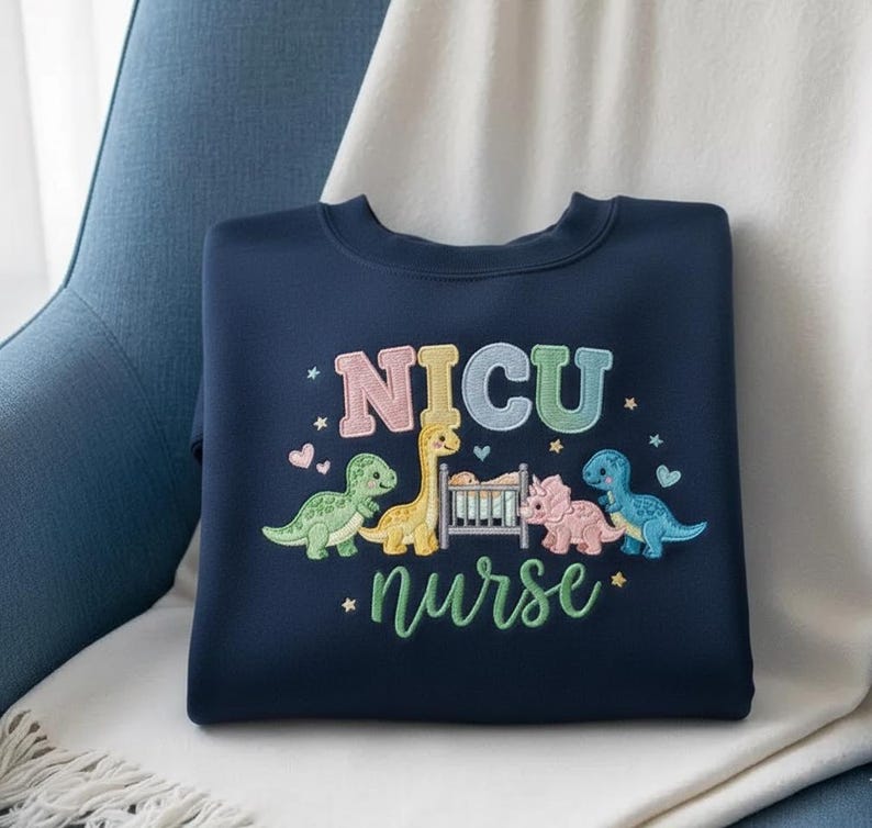 NICU Nurse Embroidered Sweatshirt Cute Dinosaur Crib Design Neonatal Nurse Appreciation Gift